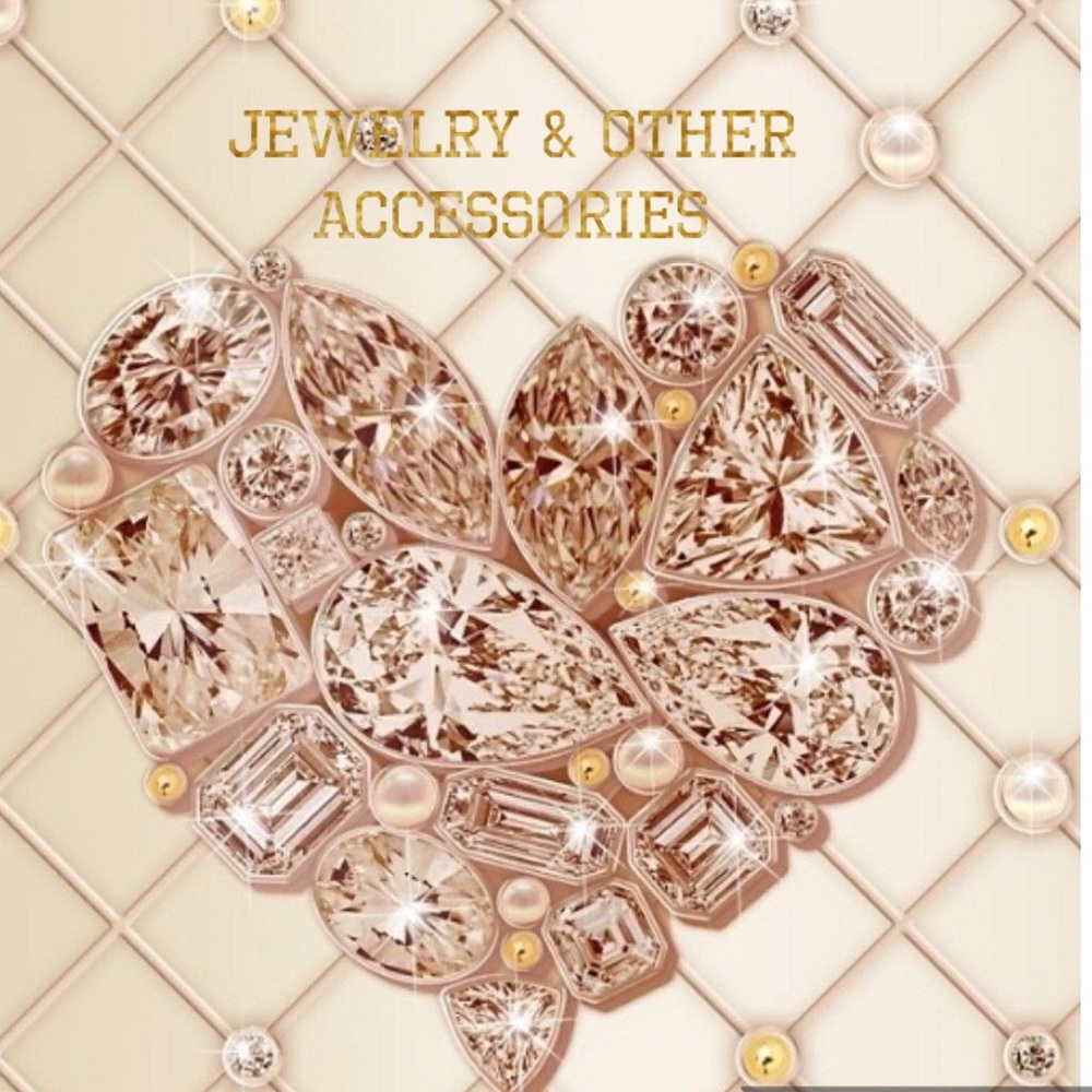 Jewelry and other accessories